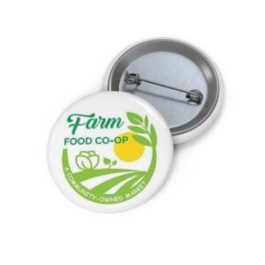 Custom Farm Food Co-Op Pin Button - Eco-Friendly Badge for Community Support